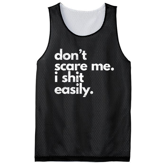 DonT Scare Me I Shit Easily Mesh Reversible Basketball Jersey Tank