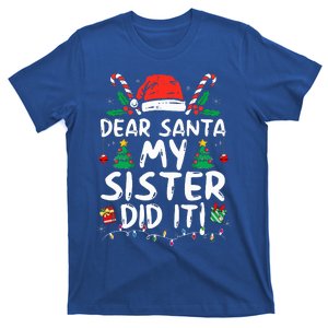 Dear Santa My Sister Did It Funny Christmas  T-Shirt