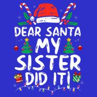 Dear Santa My Sister Did It Funny Christmas  16 in Basic Backpack