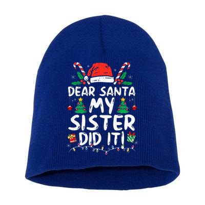Dear Santa My Sister Did It Funny Christmas  Short Acrylic Beanie
