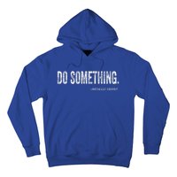 Do Something Michelle Obama Hoodie