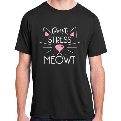 Dont Stress Meowt Cute Cat Kitten Lover Gift Cat Pun Gift Adult ChromaSoft Performance T-Shirt