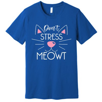 Dont Stress Meowt Cute Cat Kitten Lover Gift Cat Pun Gift Premium T-Shirt