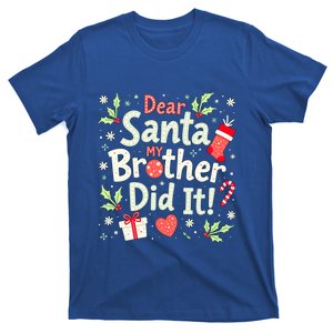 Dear Santa My Brother Did It Funny Christmas Gift T-Shirt