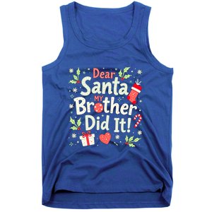 Dear Santa My Brother Did It Funny Christmas Gift Tank Top