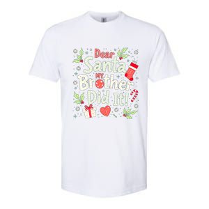 Dear Santa My Brother Did It Funny Christmas Gift Softstyle CVC T-Shirt