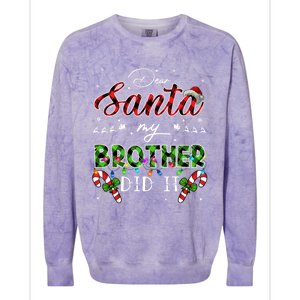 Dear Santa My Brother Did It Funny Christmas Pajama Gift Colorblast Crewneck Sweatshirt