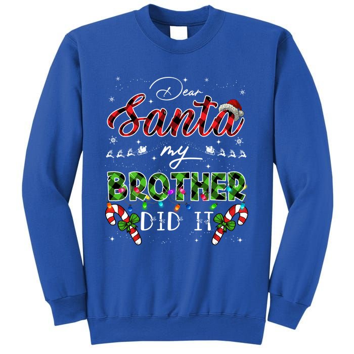 Dear Santa My Brother Did It Funny Christmas Pajama Gift Sweatshirt