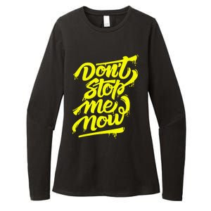 DonT Stop Me Now Womens CVC Long Sleeve Shirt