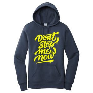 DonT Stop Me Now Women's Pullover Hoodie