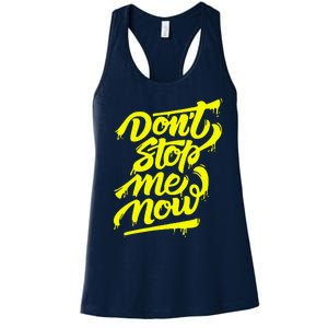 DonT Stop Me Now Women's Racerback Tank