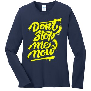 DonT Stop Me Now Ladies Long Sleeve Shirt