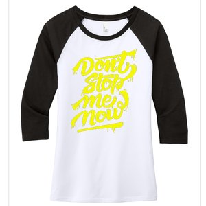 DonT Stop Me Now Women's Tri-Blend 3/4-Sleeve Raglan Shirt