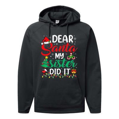 Dear Santa My Sister Did It Xmas Christmas Pajamas Performance Fleece Hoodie