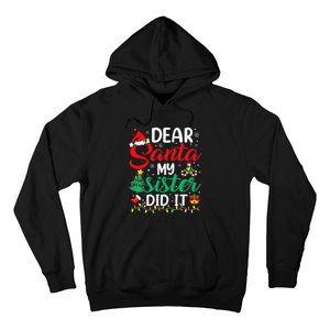 Dear Santa My Sister Did It Xmas Christmas Pajamas Hoodie