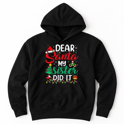 Dear Santa My Sister Did It Xmas Christmas Pajamas Hoodie