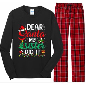 Dear Santa My Sister Did It Xmas Christmas Pajamas Long Sleeve Pajama Set