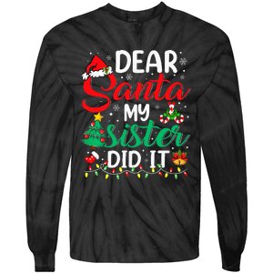 Dear Santa My Sister Did It Xmas Christmas Pajamas Tie-Dye Long Sleeve Shirt