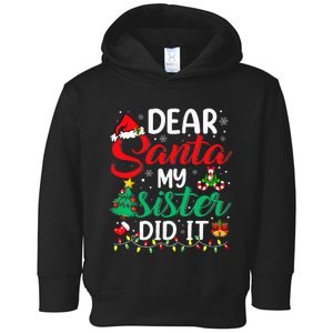 Dear Santa My Sister Did It Xmas Christmas Pajamas Toddler Hoodie