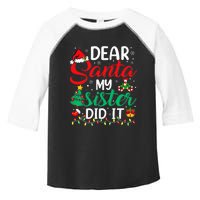 Dear Santa My Sister Did It Xmas Christmas Pajamas Toddler Fine Jersey T-Shirt