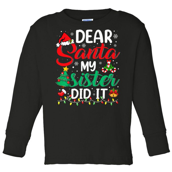 Dear Santa My Sister Did It Xmas Christmas Pajamas Toddler Long Sleeve Shirt