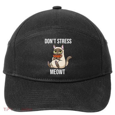 Dont Stress Meowt Funny Sarcastic Coffee Cat Gift 7-Panel Snapback Hat