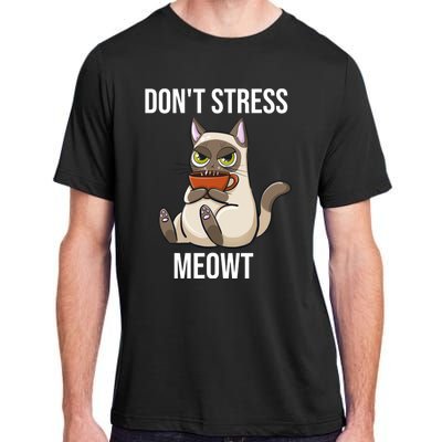 Dont Stress Meowt Funny Sarcastic Coffee Cat Gift Adult ChromaSoft Performance T-Shirt