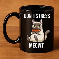 Dont Stress Meowt Funny Sarcastic Coffee Cat Gift 11oz C Handle Ceramic Mug