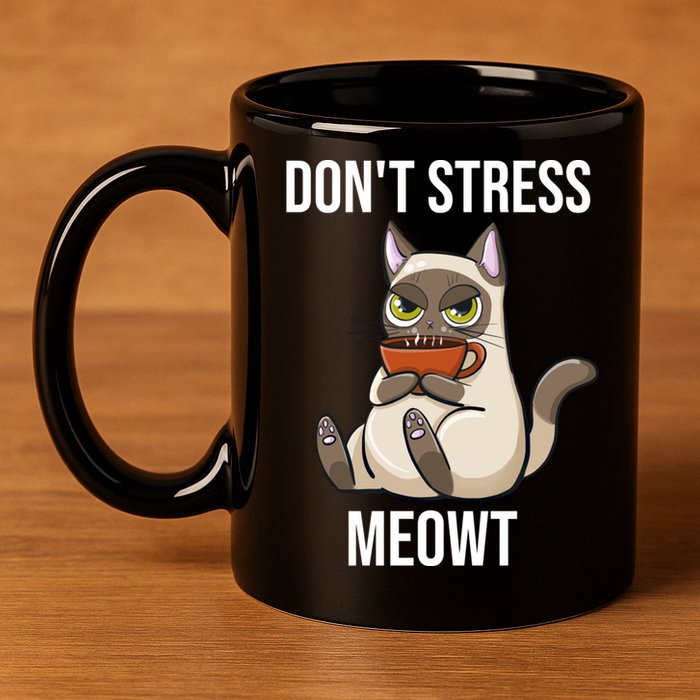 Dont Stress Meowt Funny Sarcastic Coffee Cat Gift 11oz C Handle Ceramic Mug
