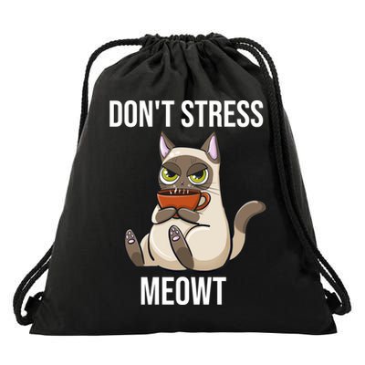 Dont Stress Meowt Funny Sarcastic Coffee Cat Gift Drawstring Bag