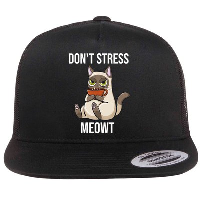 Dont Stress Meowt Funny Sarcastic Coffee Cat Gift Flatbill Hat