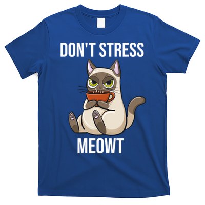 Dont Stress Meowt Funny Sarcastic Coffee Cat Gift T-Shirt