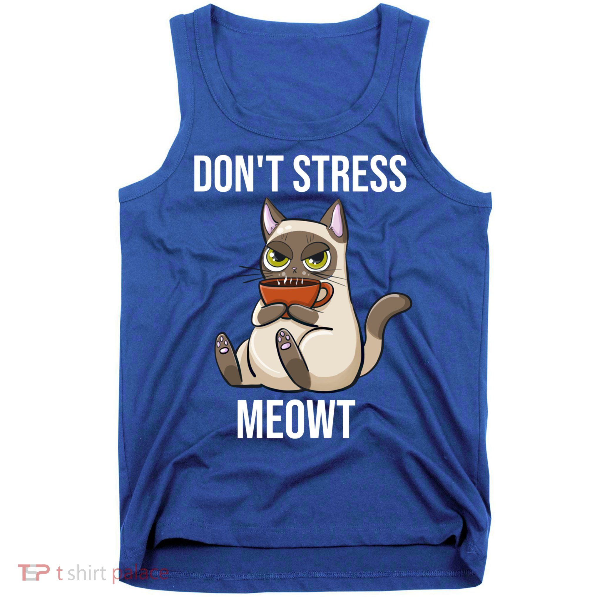 Dont Stress Meowt Funny Sarcastic Coffee Cat Gift Tank Top