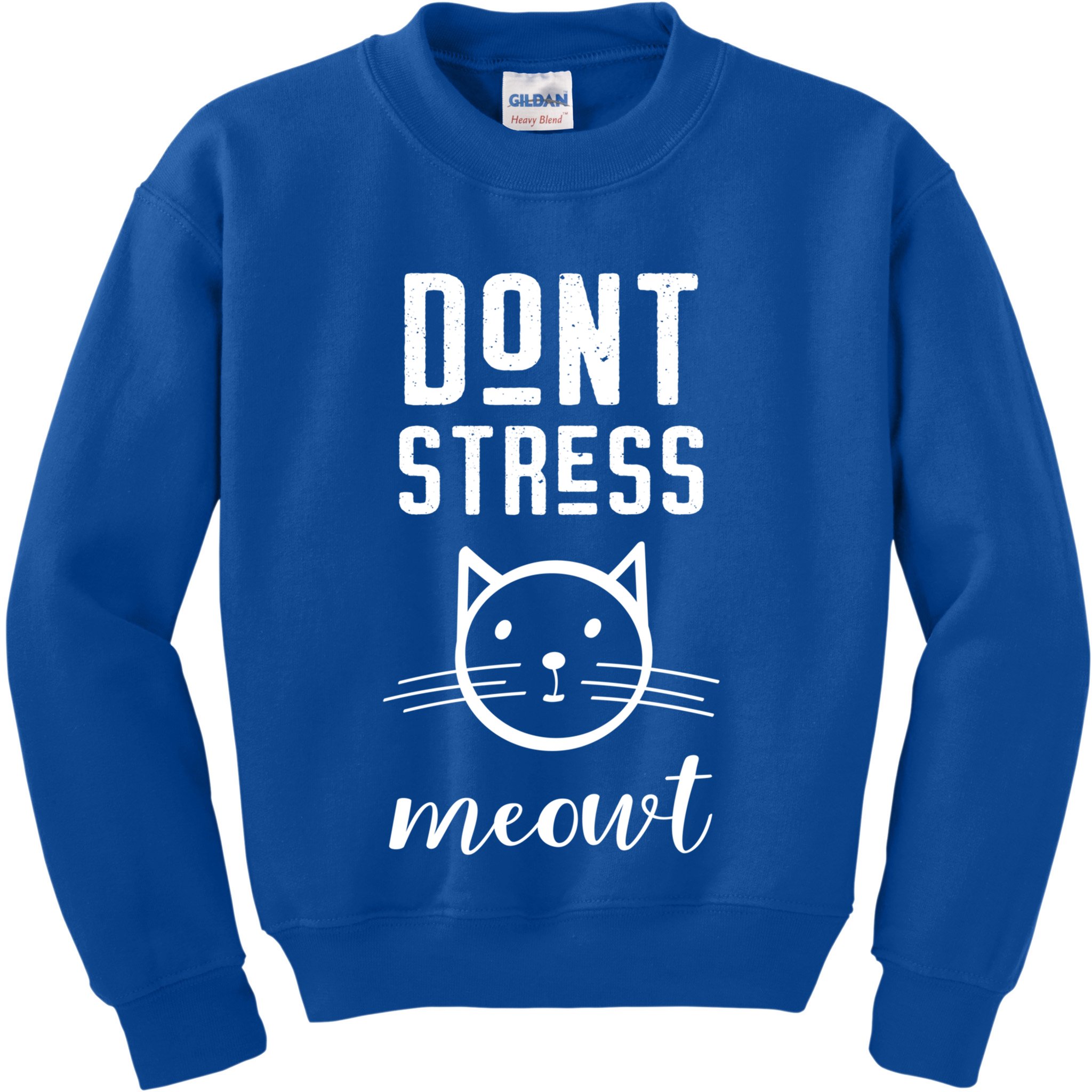 Don't Stress Meowt Gift Funny Theme Gift Kids Sweatshirt
