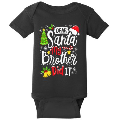 Dear Santa My Brother Did It Funny Christmas Matching Pajama Baby Bodysuit