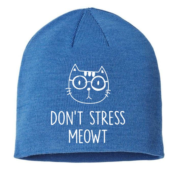 Don't Stress Meowt Meaningful Gift Mother Mom Great Gift Sustainable Beanie