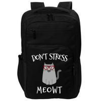 Don't Stress Meowt Funny Cat Lover Gift Impact Tech Backpack