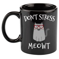 Don't Stress Meowt Funny Cat Lover Gift 11oz C Handle Ceramic Mug