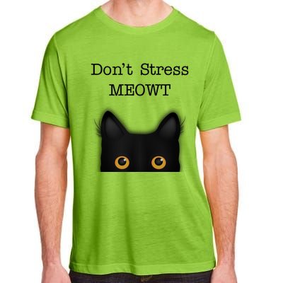 Don't Stress Meowt Funny Novelty Humor Cat Pun Great Gift Adult ChromaSoft Performance T-Shirt