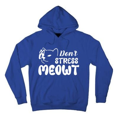 Don't Stress Meowt Gift Tall Hoodie