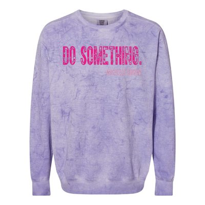 Do Something Michelle Obama Colorblast Crewneck Sweatshirt