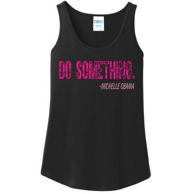 Do Something Michelle Obama Ladies Essential Tank