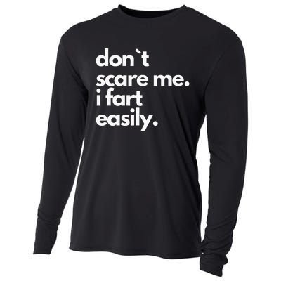 Don`T Scare Me I Fart Easily Funny Cooling Performance Long Sleeve Crew