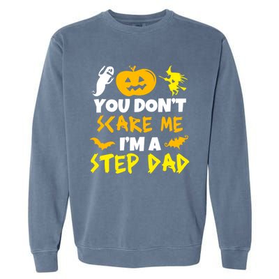 Don't Scare Me Stepgiftdad Costume Halloween Lazy Easy Stepdad Cute Gift Garment-Dyed Sweatshirt