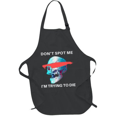 DonT Spot Me IM Trying To Die Gym Skull Pump Cover Apron