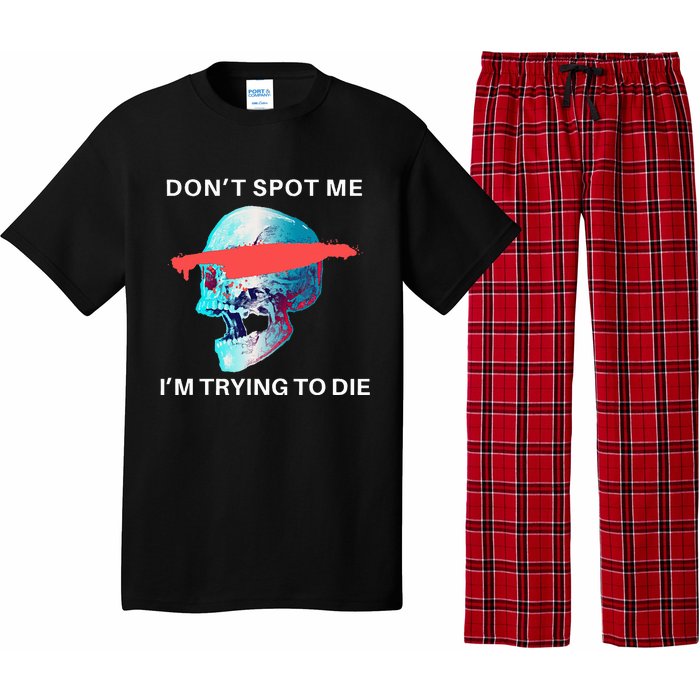 DonT Spot Me IM Trying To Die Gym Skull Pump Cover Pajama Set