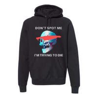 DonT Spot Me IM Trying To Die Gym Skull Pump Cover Premium Hoodie