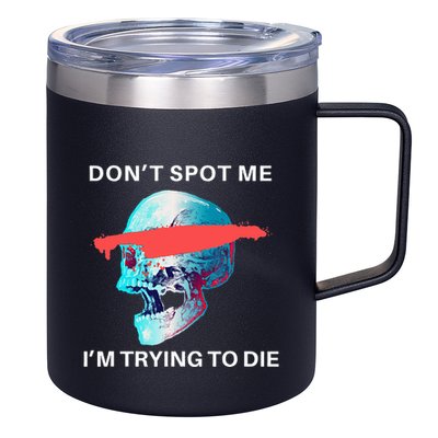 DonT Spot Me IM Trying To Die Gym Skull Pump Cover 12oz Stainless Steel Coffee Mug