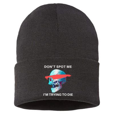 DonT Spot Me IM Trying To Die Gym Skull Pump Cover Sustainable Knit Beanie
