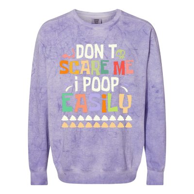 Don't Scare Me I Poop Easily Funny Halloween Joke Costume Colorblast Crewneck Sweatshirt